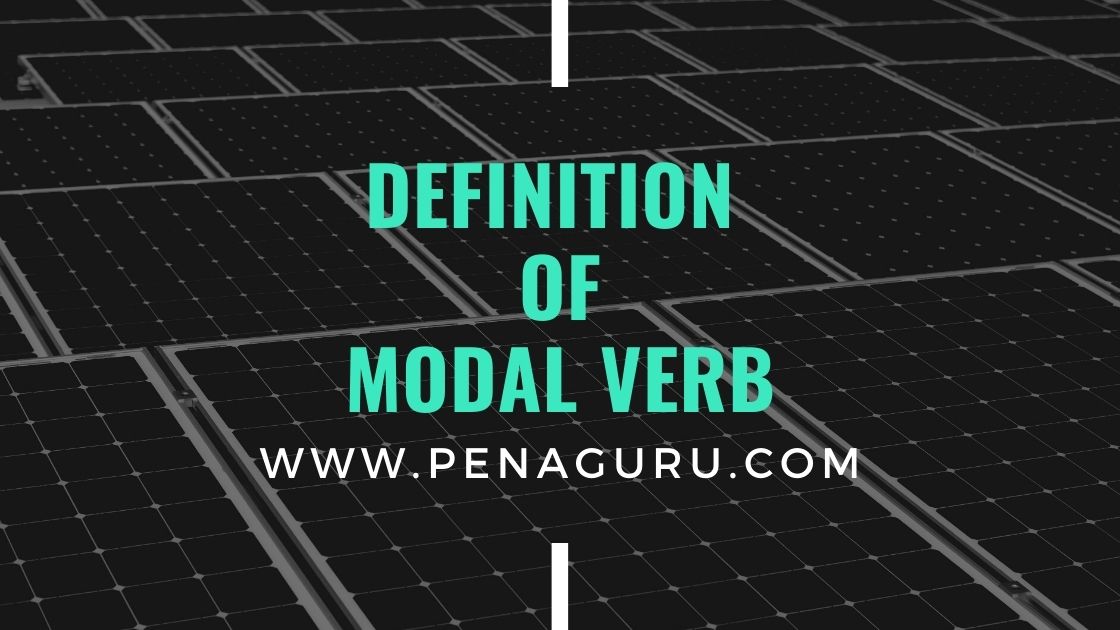 Macam-Macam Modal Verbs dalam Bahasa Inggris : Pengertian, Fungsi dan Contoh Penggunaan dalam Kalimat 1 Macam-macam modal verbs