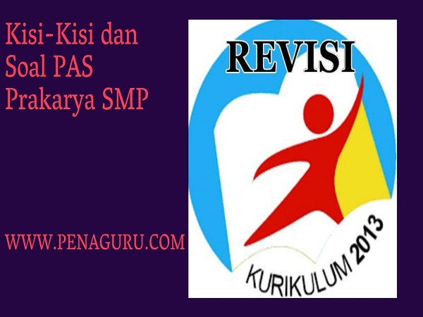 KisiKisi Dan Soal PAS Prakarya SMP Semester 1 Kelas 7 8 9