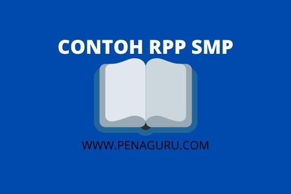 +8 Contoh RPP 1 Lembar K13 Paling Terbaru Untuk Semua Jenjang SD SMP dan SMA Tahun 2021 (Lengkap) 1 contoh rpp 1 lembar smp