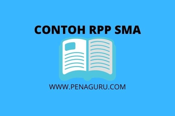 +8 Contoh RPP 1 Lembar K13 Paling Terbaru Untuk Semua Jenjang SD SMP dan SMA Tahun 2021 (Lengkap) 3 contoh rpp 1 lembar SMA