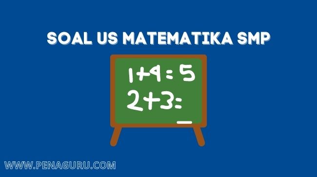 contoh soal us matematika smp