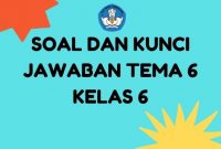 kunci jawaban tema 6 kelas 6