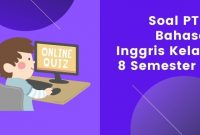 Soal PTS Bahasa inggris kelas 8 Semester 2 dan Kunci Jawaban