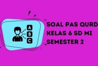 soal pas qurdis kelas 6 semester 2 - PenaGuru.Com