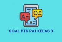 soal uts pai kelas 3 semester 2 dan kunci jawaban