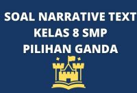 soal narrative text smp kelas 8 pilihan ganda