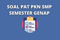 Soal PAT PKN SMP Semester Genap