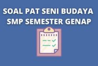 soal pat seni budaya smp semester genap