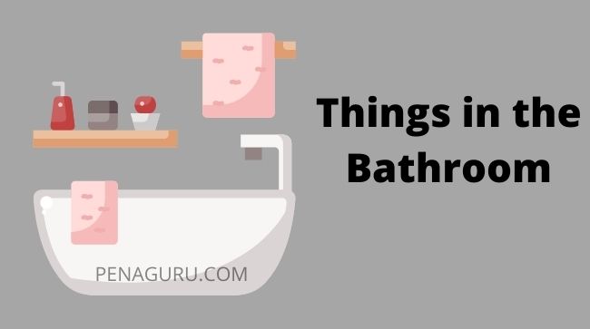 Daftar Kosakata Things at Home dan Artinya 2 Kosakata Things at Home