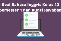 Soal Bahasa Inggris Kelas 12 Semester 1 dan Kunci Jawaban