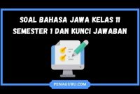 Soal Bahasa Jawa Kelas 11 Semester 1 Dan Kunci Jawaban