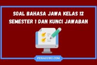 Soal Bahasa Jawa Kelas 12 Semester 1 Dan Kunci Jawaban