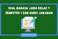 Soal Bahasa Jawa Kelas 7 Semester 1 dan Kunci Jawaban