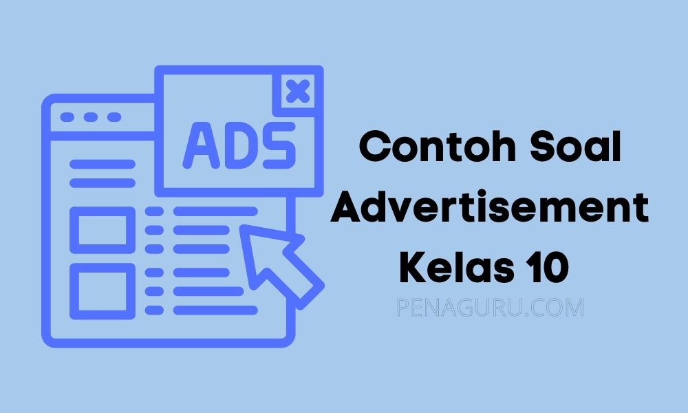 Contoh Soal Advertisement Kelas 10 | PenaGuru.Com
