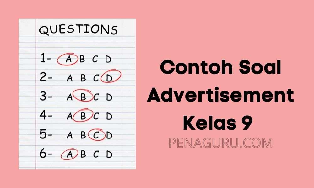 Contoh Soal Advertisement Kelas 9 | PenaGuru.Com