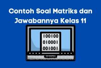 Contoh Soal Matriks dan Jawabannya Kelas 11 | PenaGuru.Com