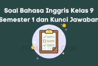 soal bahasa inggris kelas 9 semester 1 dan kunci jawaban