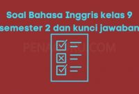 contoh soal Bahasa Inggris kelas 9 semester 2 dan kunci jawaban