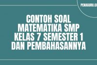 Contoh soal matematika SMP kelas 7 semester 1 dan pembahasannya