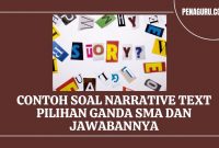 contoh soal narrative text pilihan ganda SMA dan jawabannya