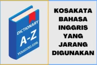 kosakata bahasa inggris yang jarang digunakan - PenaGuru.Com