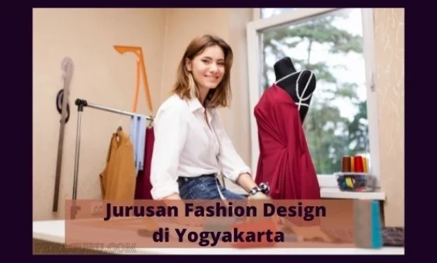 Universitas jurusan fashion design di Yogyakarta