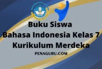 Buku Siswa Bahasa Indonesia Kelas 7 Kurikulum Merdeka