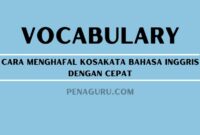 cara menghafal kosakata bahasa Inggris dengan cepat