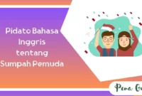 Contoh Pidato Bahasa Inggris Peringatan Sumpah Pemuda