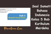 Soal Sumatif Bahasa Indonesia Kelas 5 Bab 5 Kurikulum Merdeka