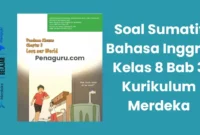 Soal Sumatif Bahasa Inggris Kelas 8 Bab 3 Semester 1 Kurikulum Merdeka